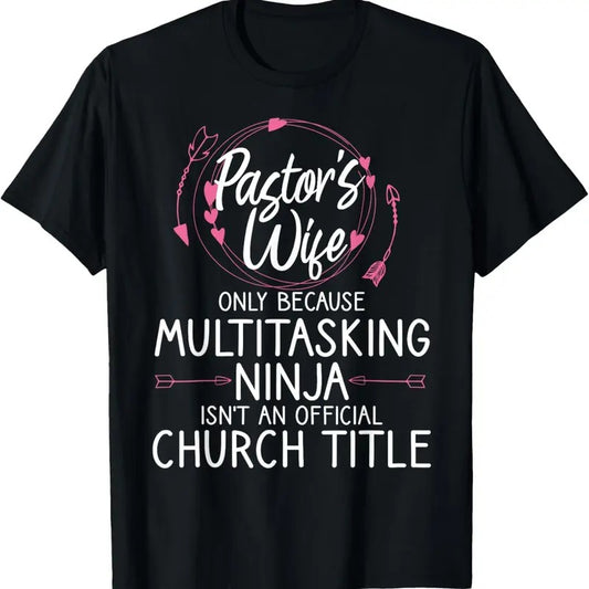 100% Cotton Funny Pastor Wife Design Women Mom Pastor Wife Appreciation T-Shirt