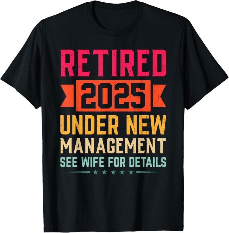 100% Cotton Funny Retirement Retire 2025 Dad Humor Men's T-Shirt