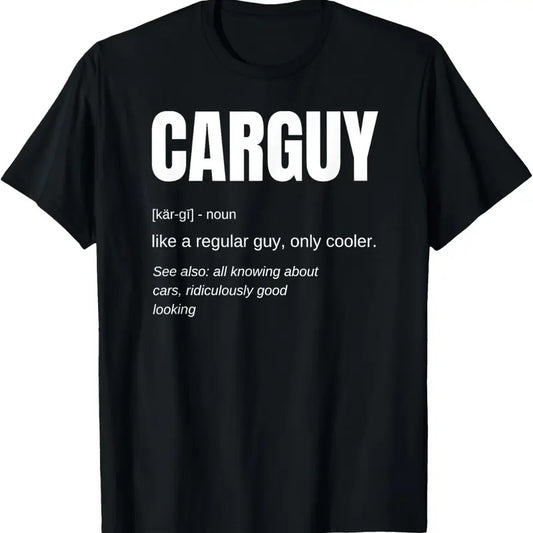 100% Cotton Funny T-shirt Gift Car Guy Definition