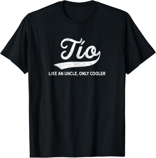 100% Cotton Funny Tio Gift Like An Uncle Only Cooler T-Shirt