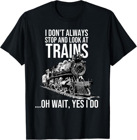 100% Cotton Funny Train Gift For Men Women  Cool Railway Joke Lover T-Shirt