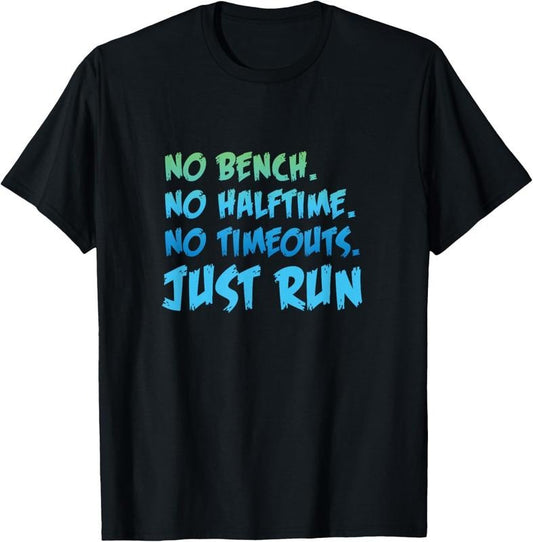 100% Cotton Funny XC Cross Country Running Gift No Bench No Halftime Short Sleeve T-Shirt