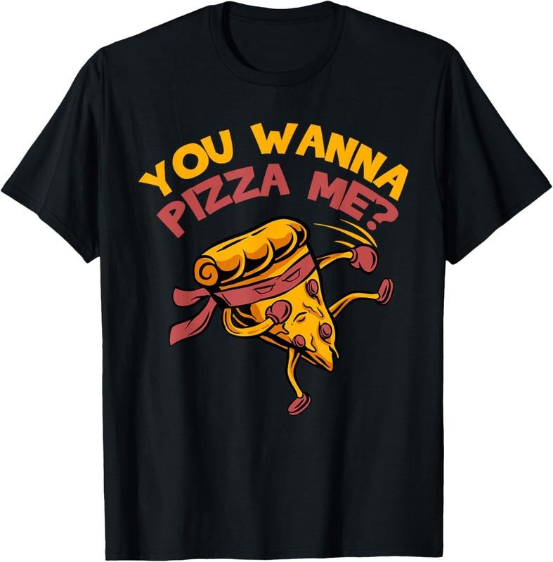 100% Cotton Funny You Wanna Pizza Me Foods Lovers T-Shirt