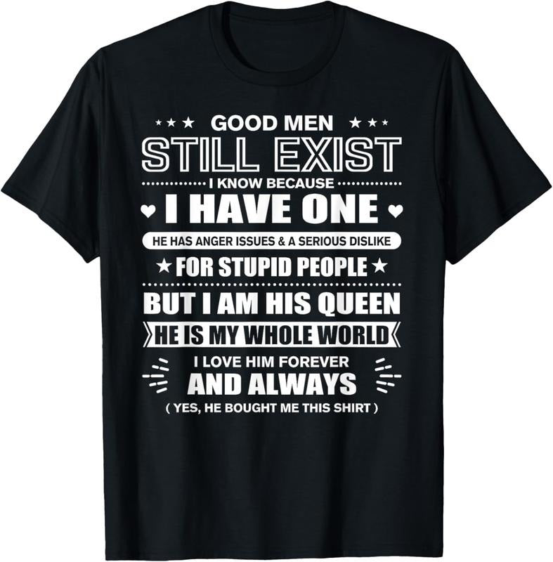 100% Cotton Good Men Still Exist Yes He Bought Me This Funny Wife Quotes T-Shirt