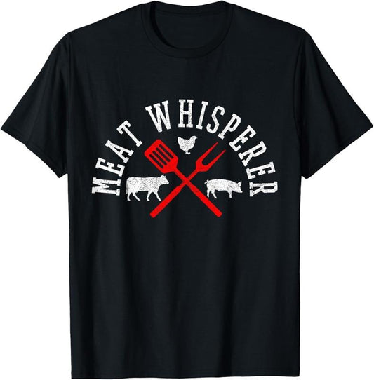 100% Cotton Grilling T-Shirt - Meat Whisperer Funny BBQ Shirt Chef Gift T-Shirt