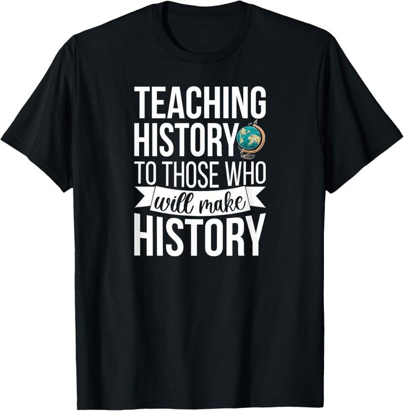 100% Cotton History Teacher Appreciation History Teaching T-Shirt