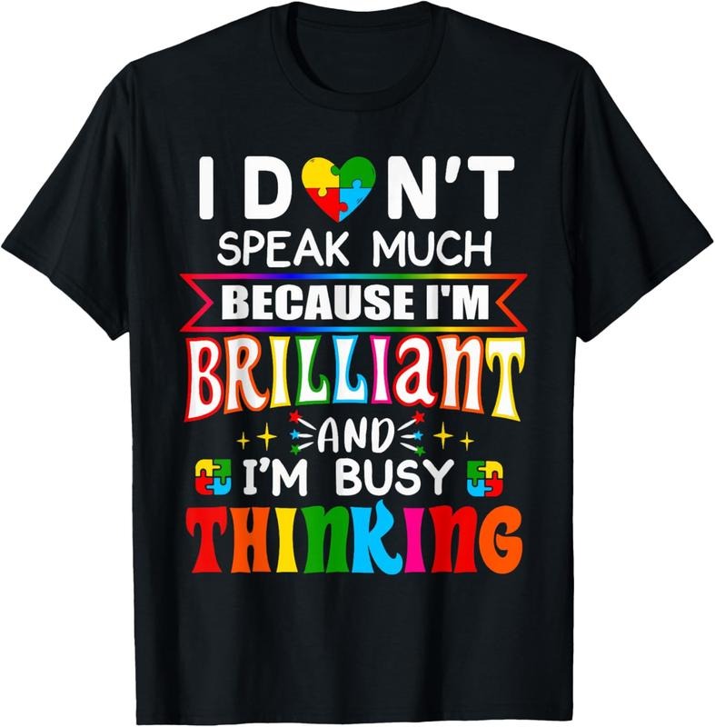 100% Cotton I Dont Speak Much Brilliant Autism Autistic Boys Girls Gifts T-Shirt