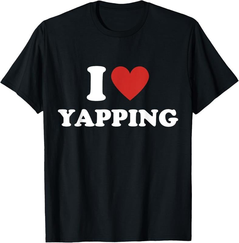 100% Cotton I Heart Yapping I Love Yapping T-Shirt