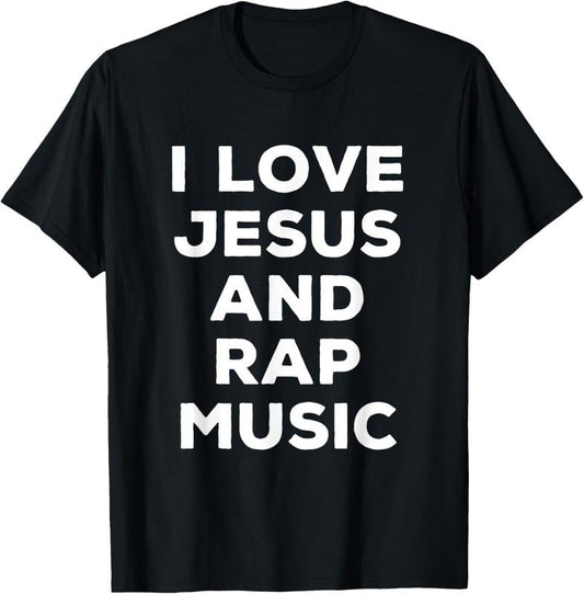 100% Cotton I Love Jesus And Rap Music Funny Religious Faith T-Shirt