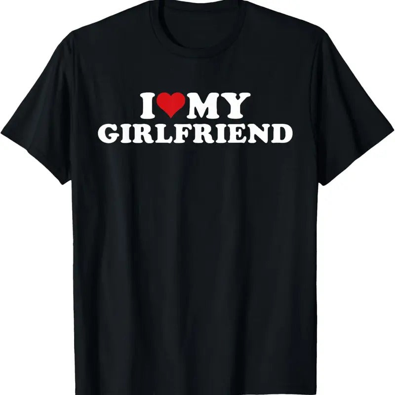 100% Cotton I Love My Hot Girlfriend I Heart My Hot Girlfriend GF T-Shirt