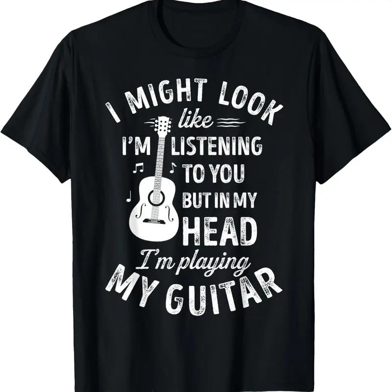 100% Cotton I Might Look Like I'm Listening To You Funny Guitar Music T-Shirt