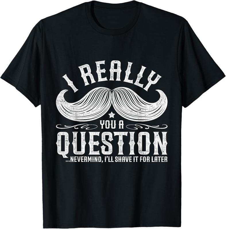 100% Cotton I Must Ask You A Question Funny Moustache Nerd T-Shirt T-Shirt