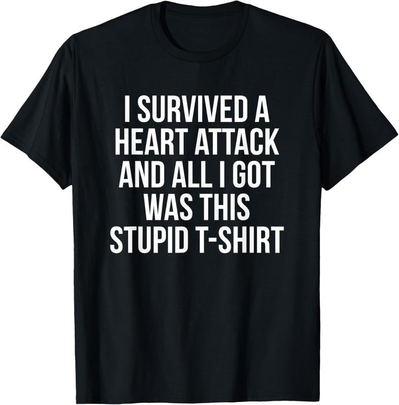 100% Cotton I Survived a Heart Attack Funny Heart Attack Survivor Shirt T-Shirt