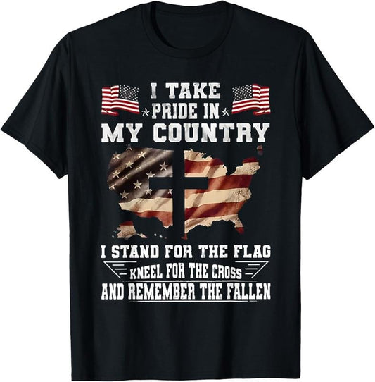 100% Cotton I Take Pride In My Country I Stand For The Flag Kneel USA T-Shirt
