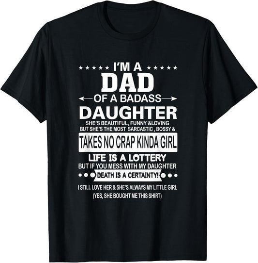 100% Cotton I'm A Dad Of A Badass Daughter She Bought Me This T-Shirt