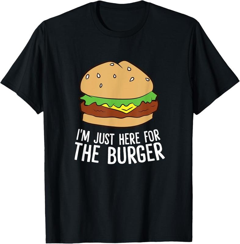 100% Cotton I'm Just Here For The Burger Fast Food Funny Hamburger T-Shirt