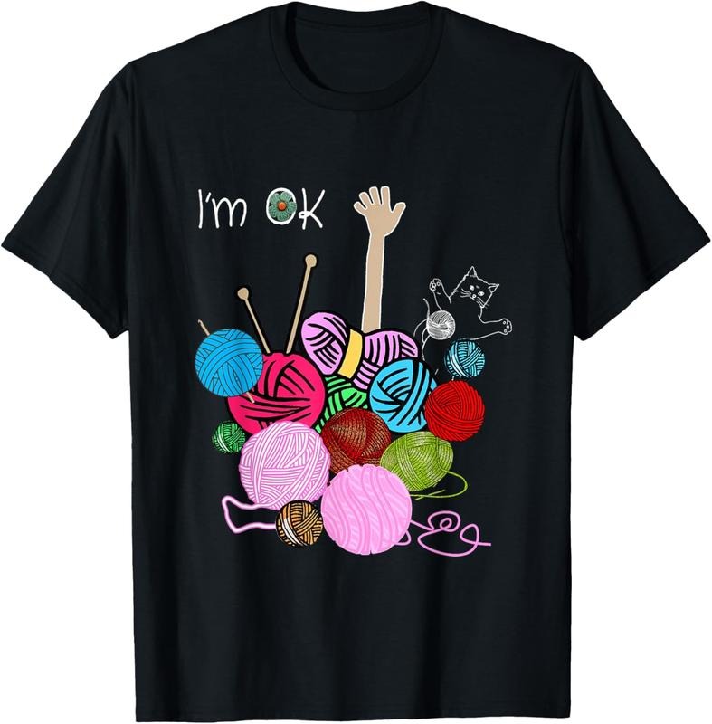 100% Cotton I'm Ok Crochet And Knitting Funny Crocheting T-Shirt