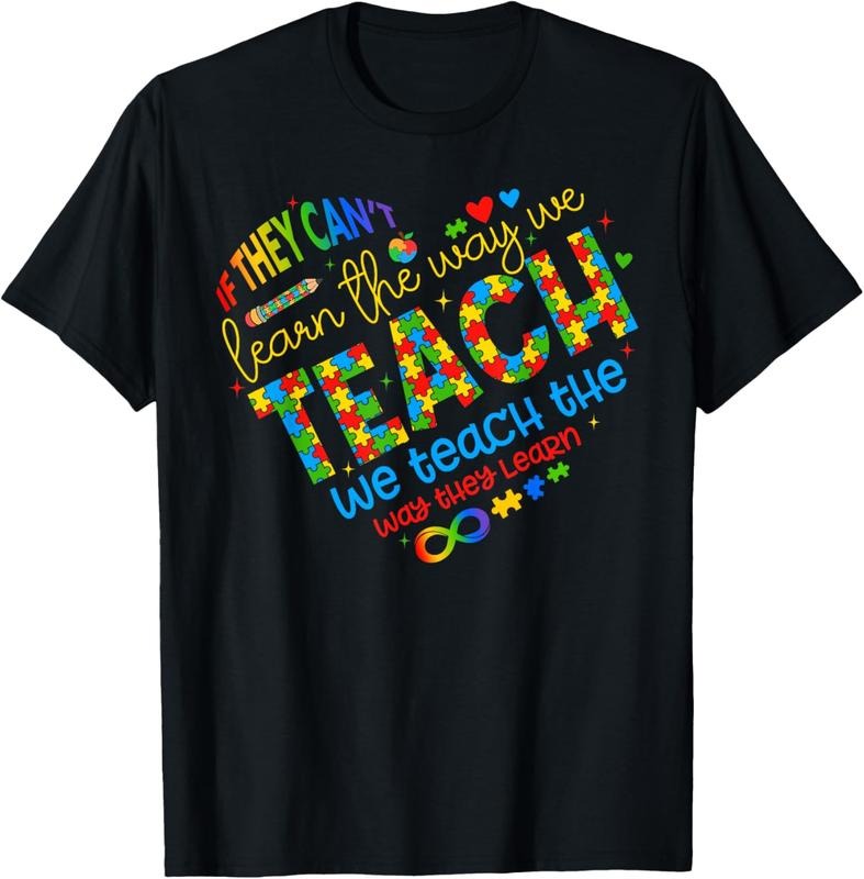 100% Cotton If They Can't Learn The Way We Teach Special Ed Teacher T-Shirt