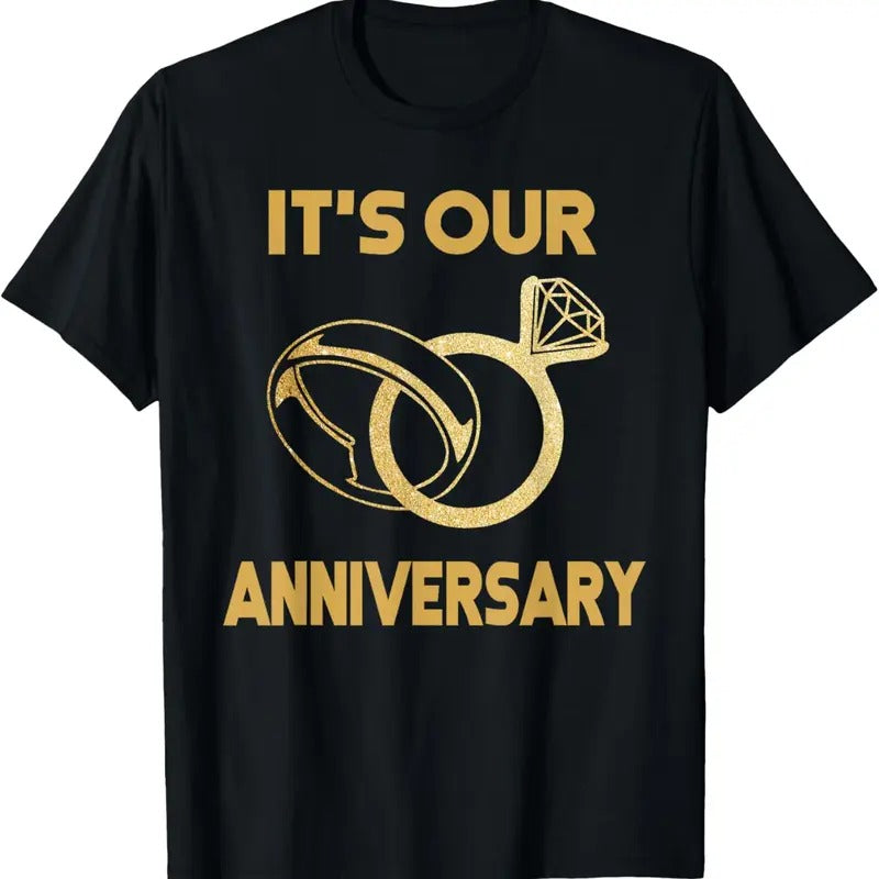 100% Cotton It'S Our Anniversary Wedding Love you Wife Husband T-Shirt