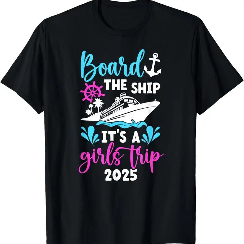 100% Cotton It's A Girls Trip 2025 Vacation Travel Girls Cruising 2025 T-Shirt