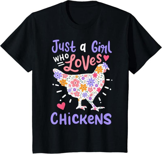 100% Cotton Just A Girl Who Loves Chickens Chicken Hen Love Cute T-Shirt