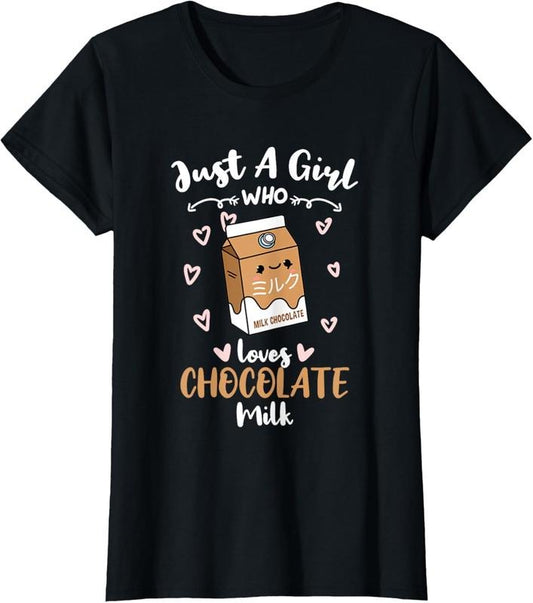 100% Cotton Just A Girl Who Loves Chocolate Milk T-Shirt
