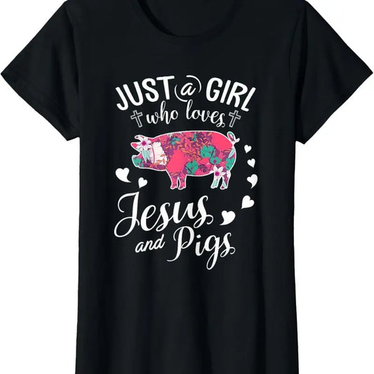 100% Cotton Just A Girl Who Loves Jesus And Pigs T Shirt Farmer Lover T-Shirt