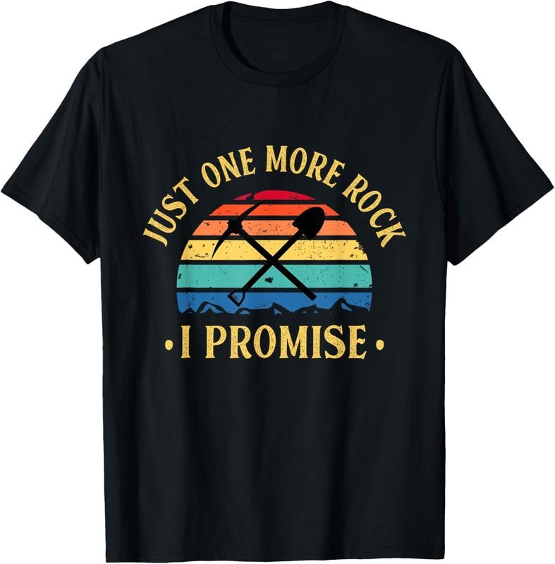 100% Cotton Just One More Rock I Promise Rock Collector Geologist Geode T-Shirt
