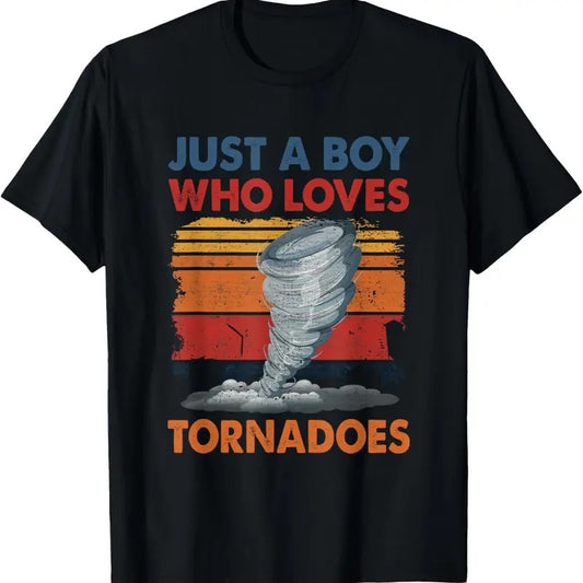 100% Cotton Just a Boy Who Loves Tornado Weather Storm Tornado Chaser T-Shirt
