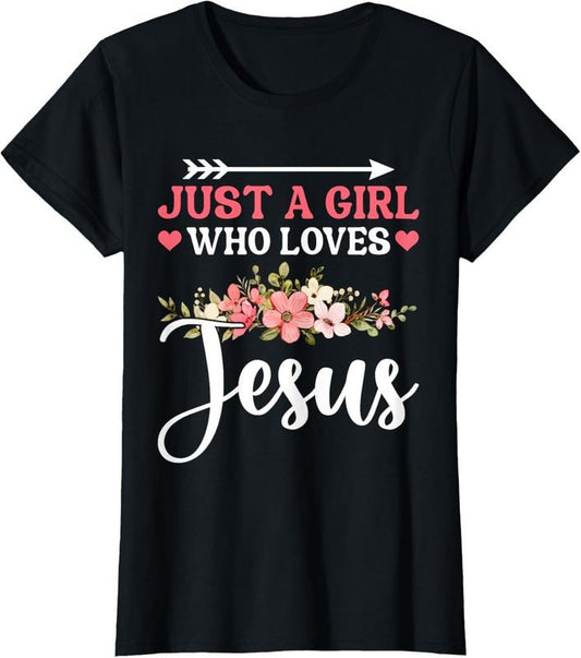 100% Cotton Just a Girl Who Loves Jesus Religious Christian T-Shirtstyle{n002}2