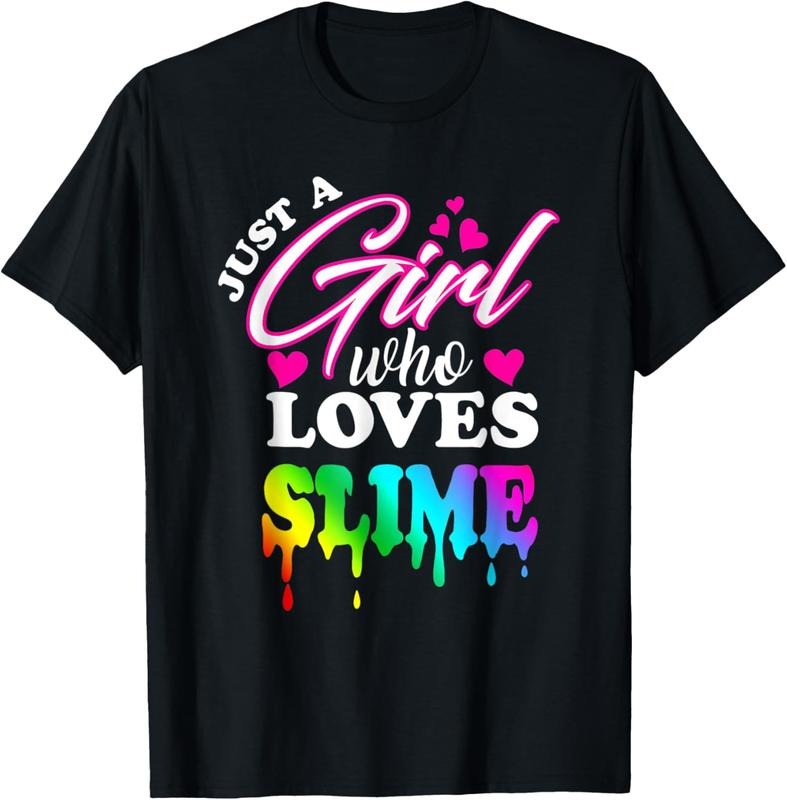 100% Cotton Just a Girl Who Loves Slime - Slime Womens Mens  T-Shirt