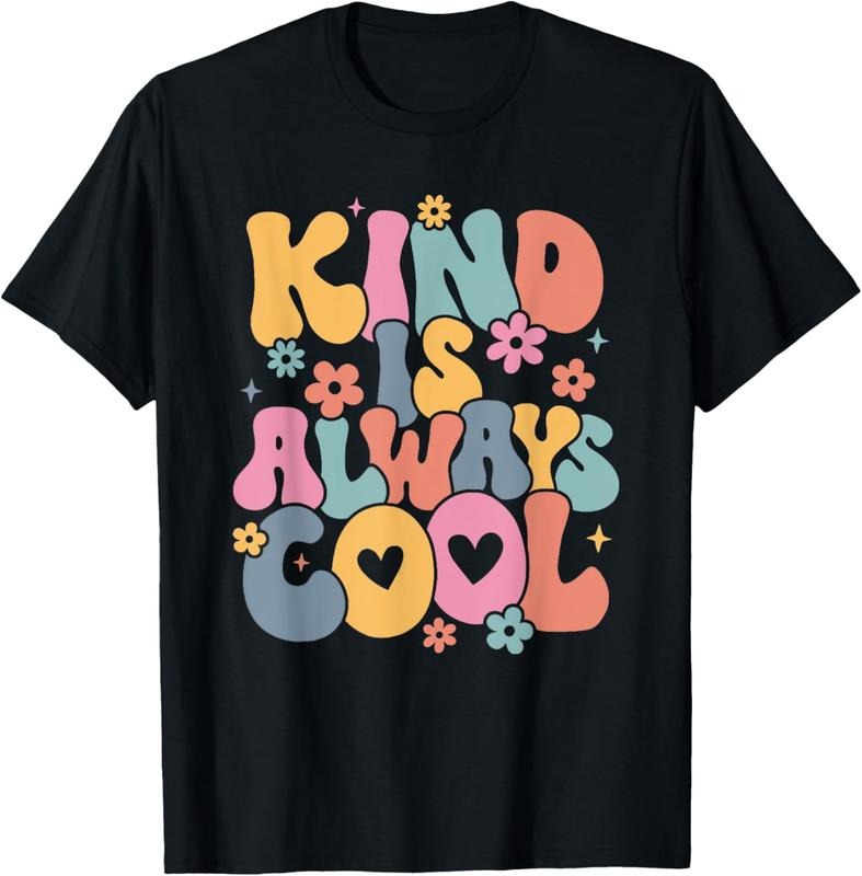 100% Cotton Kind is Always Cool Groovy Teacher Be Kind Kindness Matters T-Shirt