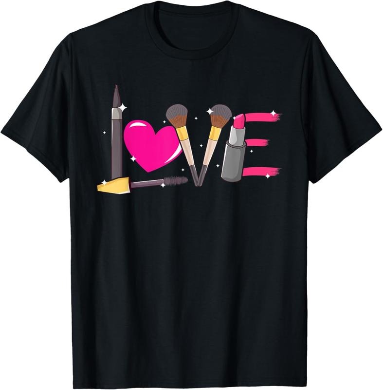 100% Cotton Love Make-up Artist Cosmetics Lover Beauty Girls Make-Up T-Shirt