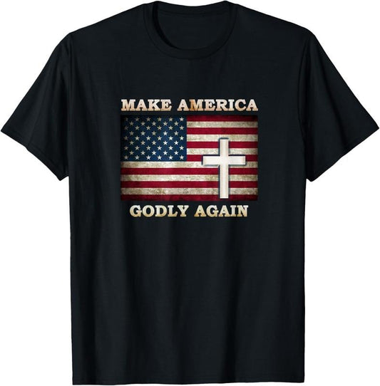 100% Cotton Make America Godly Again American Flag with Cross of Jesus T-Shirt