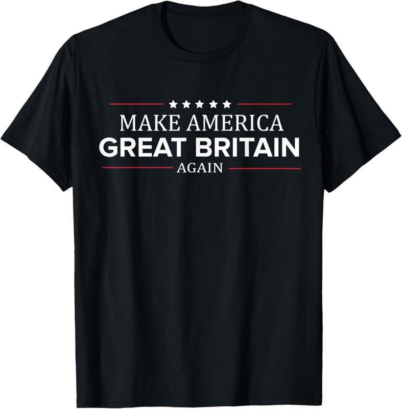 100% Cotton Make America Great Britain Again Shirt Funny British T Shirt