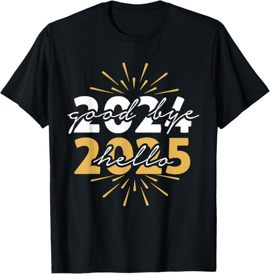 100% Cotton Matching Family Party New Years Eve Goodbye 2024 Hello 2025 T-Shirt