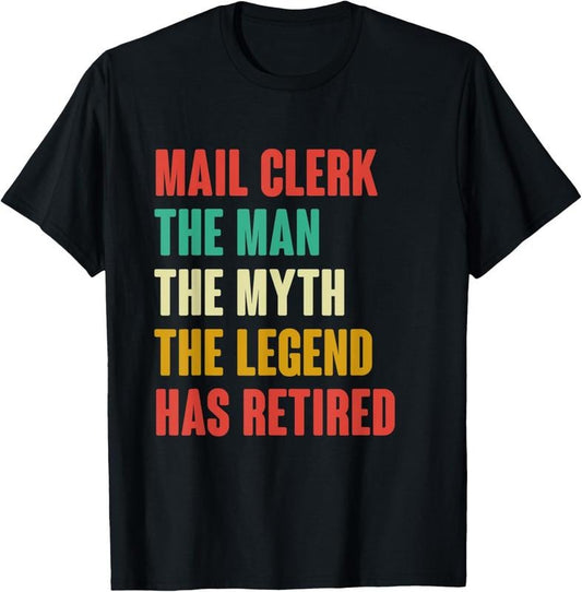 100% Cotton Mens Mail Clerk Retired Shirt Retirement Mail Worker Retire T-Shirt