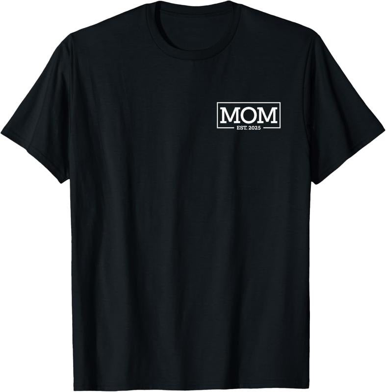 100% Cotton Mom Est 2025 New Mom, Promoted To Mom 2025 First-Time Mom T-Shirt