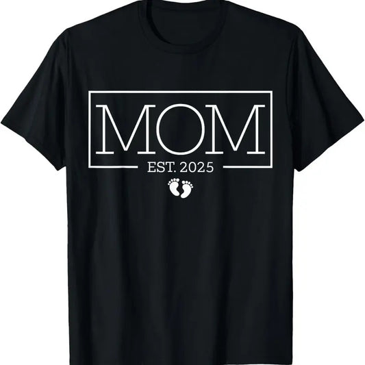 100% Cotton Mom Est 2025 New Mom, Promoted To Mom First-Time Mom 2025 T-Shirt
