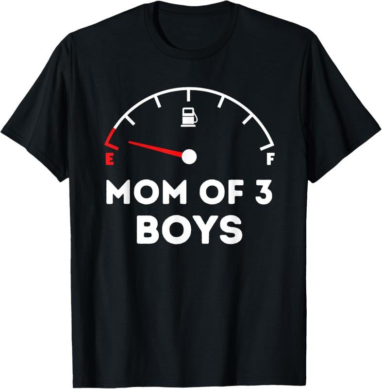 100% Cotton Mom of 3 Boys - Running on Empty - Funny Mothers Day T-Shirt