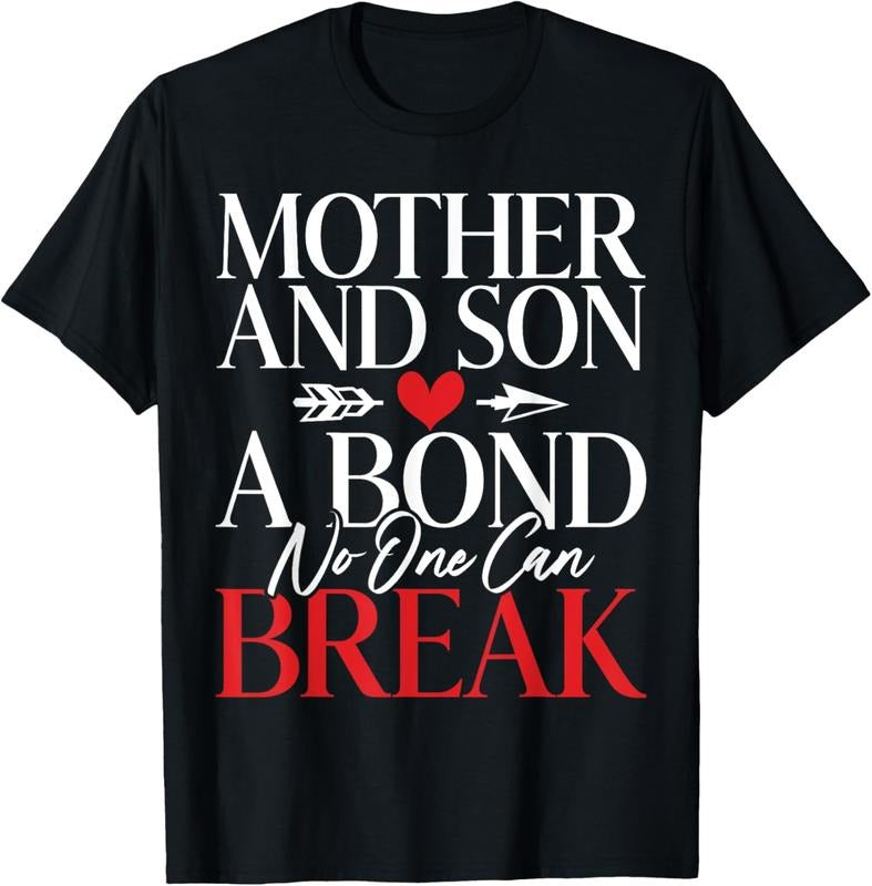 100% Cotton Mother and Son a Bond no one can break Son T-Shirt