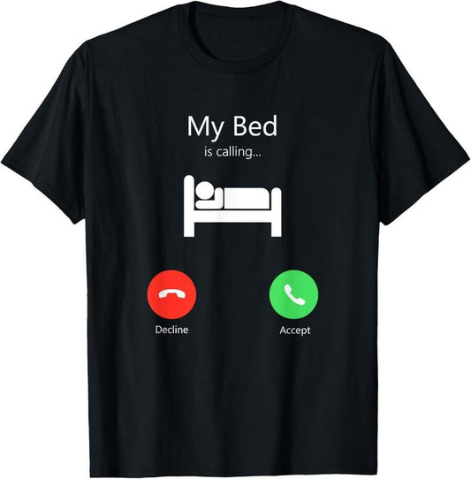 100% Cotton My Bed Is Calling Phone Screen T-Shirt