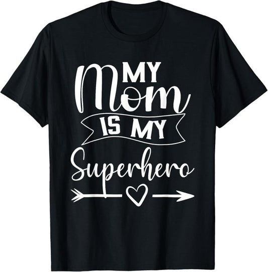 100% Cotton My Mom is My Superhero T Shirt for Mother's Day,Mom Birthday T-Shirt