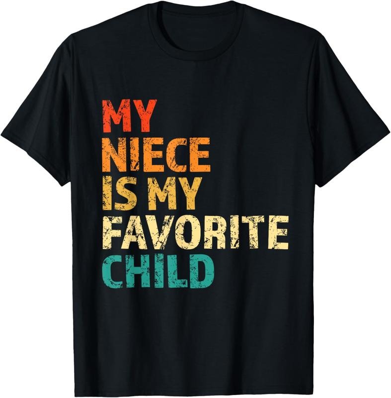 100% Cotton My Niece Is My Favorite Child Funny Family Aunt Uncle Niece T-Shirt