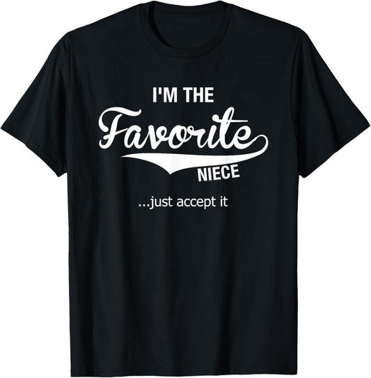 100% Cotton Niece Gifts From Aunt Uncle Women Girl Im The Favorite Niece T-Shirt
