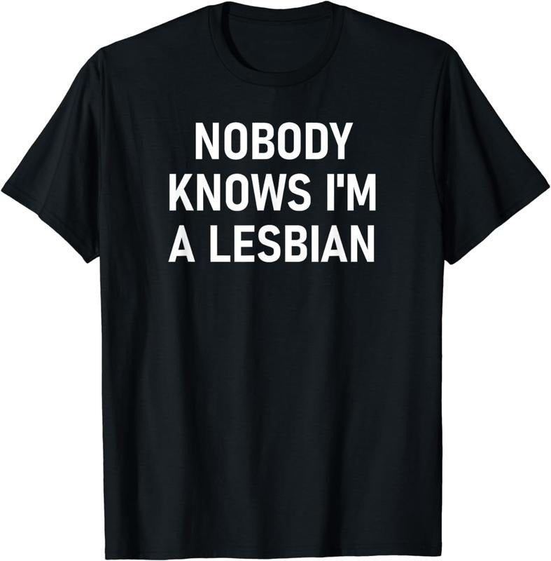[100% Cotton]Nobody Knows I'm A Lesbian, Gay, Pride, LBGT, Funny, Family T-Shirt