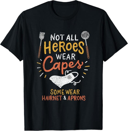 100% Cotton Not All Heroes Wear Capes Lunch Lady Vintage T-Shirt