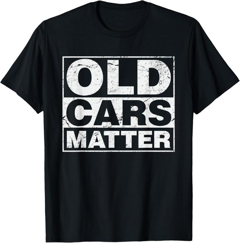 100% Cotton Old Cars Matter vintage automobile & hot rod collector gift T-Shirt
