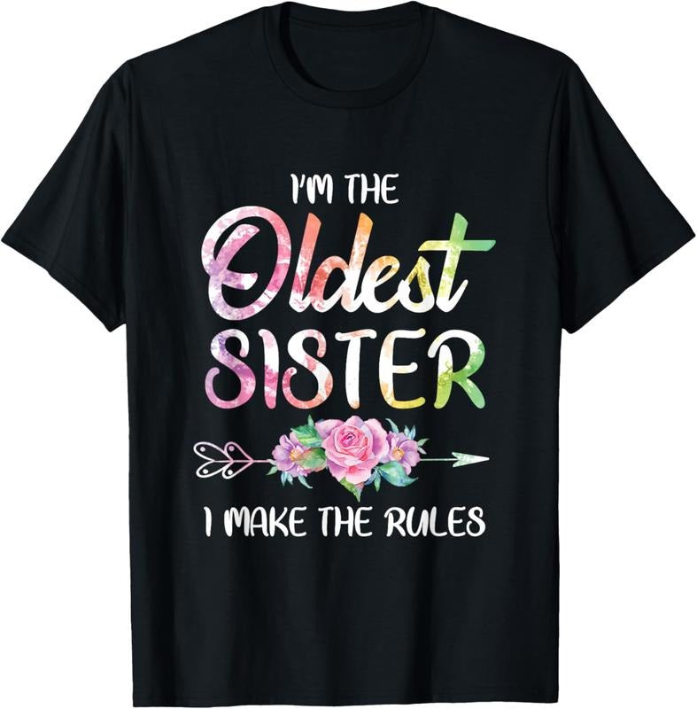 100% Cotton Oldest Sister Shirt I Make The Rules Funny Matching Sibling T-Shirt