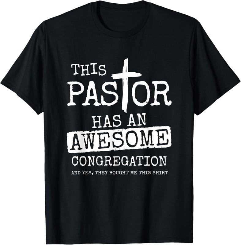 100% Cotton Pastor Has Awesome Congregation Church Christian Pastor T-Shirt